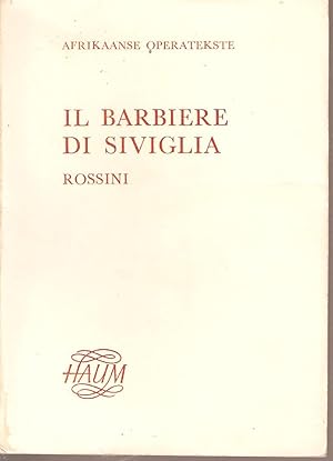 Seller image for Il Barbiere Di Siviglia - Rossini - Afrikaanse Operatekste for sale by Snookerybooks