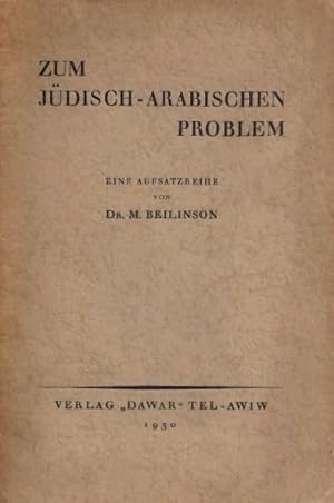 Seller image for ZUM JUDISCH-ARABISCHEN PROBLEM: EIN SAMMELBUCH for sale by Dan Wyman Books, LLC