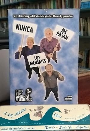 Seller image for Nunca Me Pasan Los Mensajes for sale by Librera El Pez Volador