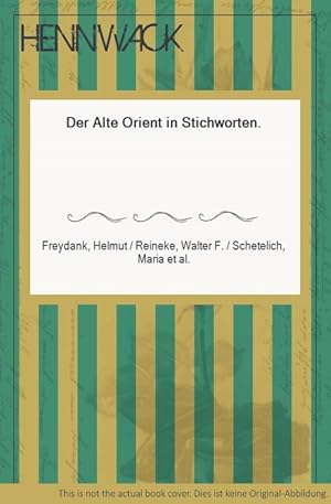 Seller image for Der Alte Orient in Stichworten. for sale by HENNWACK - Berlins grtes Antiquariat