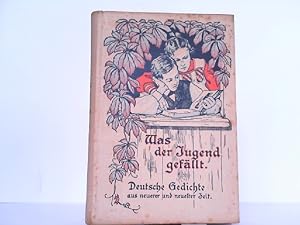 Image du vendeur pour Was der Jugend gefllt. Deutsche Gedichte aus neuerer und neuester Zeit. Mit Bildern und Buchschmuck von Felix Elner. mis en vente par Antiquariat Ehbrecht - Preis inkl. MwSt.