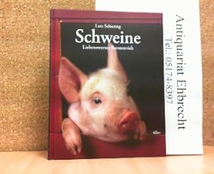 Seller image for Schweine. Liebenswertes Borstenvieh. for sale by Antiquariat Ehbrecht - Preis inkl. MwSt.