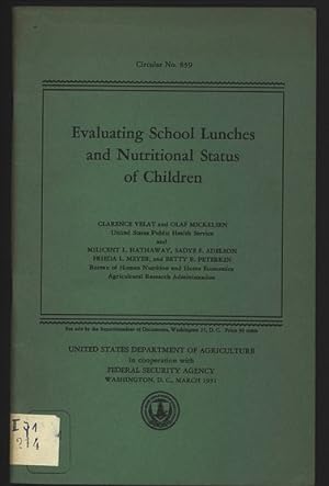 Seller image for Evaluating School Lunches and Nutritional Status of Children. Circular. 859. for sale by Antiquariat Bookfarm