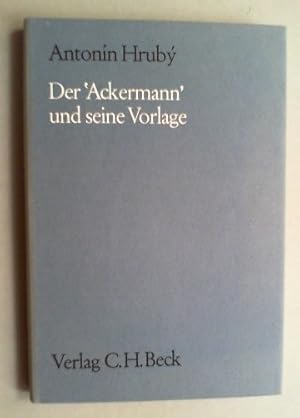 Bild des Verkufers fr Der 'Ackermann' und seine Vorlage. zum Verkauf von Antiquariat Sander