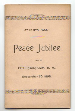 PROCEEDINGS OF THE PEACE JUBILEE held at Peterborough, N.H. September 30, 1898