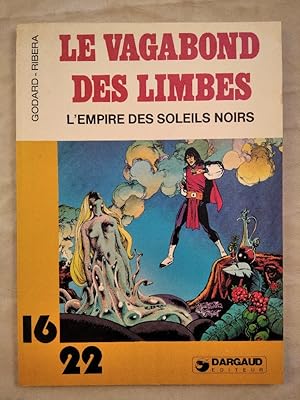 Le Vagabond des Limbes. L Empire des Soleils Noirs. Collection Dargaud 16/22.