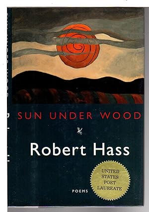 Seller image for SUN UNDER WOOD: New Poems. for sale by Bookfever, IOBA  (Volk & Iiams)