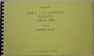 Index of Early U. S. Lighting Patents 1836 to 1901