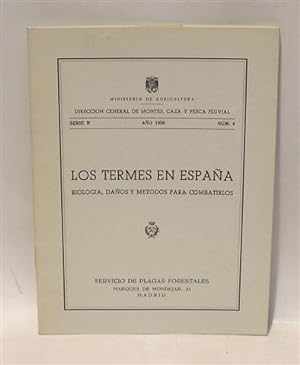 LOS TERMES EN ESPAÑA - Biología, Daños y Métodos Para Combatirlos - Serie B - 1956 - Núm. 4