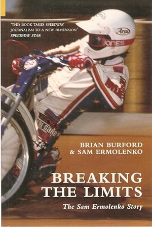 Seller image for Breaking the Limits : The Sam Ermolenko Story. for sale by City Basement Books