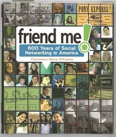 Seller image for Friend Me!: 600 Years Of Social Networking In America for sale by Books Authors Titles