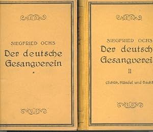 Bild des Verkufers fr Der deutsche Gesangverein. Erster Teil: Der deutsche Gesangverein fr gemischten Chor (Aufbau und Leitung eines Gesangvereins). II. Band: Die Auffhrungspraxis bei Schtz, Hndel und Bach, erlutert an einer Reihe fr diesen Zweck ausgewhlter Werke der drei Meister. zum Verkauf von Antiquariat Hild