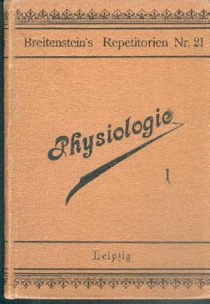 Bild des Verkufers fr Kurzes Repetitorium der Physiologie. Als Vademecum fr die Prfungen. Mit Illustrationen. I. Teil. zum Verkauf von Antiquariat Hild