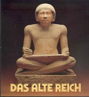 Seller image for Das alte Reich. gypten im Zeitalter der Pyramiden. Mit 30 Schwarzwei- und 46 Farbabbildungen. for sale by Antiquariat Hild