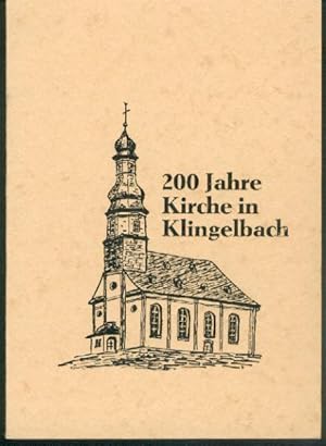 R. Herold, Pfr. i. R.: Festschrift zum 200jährigen Jubiläum der Kirche in Klingelbach. Mit Fotos.