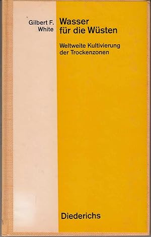 Bild des Verkufers fr Wasser fr die Wsten. Weltweite Kultivierung der Trockenzonen. Mit 16 Abbildungen. zum Verkauf von Antiquariat Hild