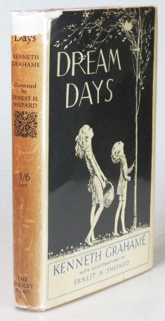 Dream Days. With Illustrations and Decorations by Ernest H. Shepard