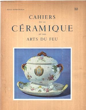 Cahiers de la ceramique et des arts du feu n° 10