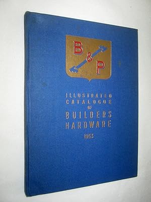 Bloore & Piller Ltd, Brassfounders, Catalogue No 29. 1953, Illustrated Builder's Hardware Equipme...