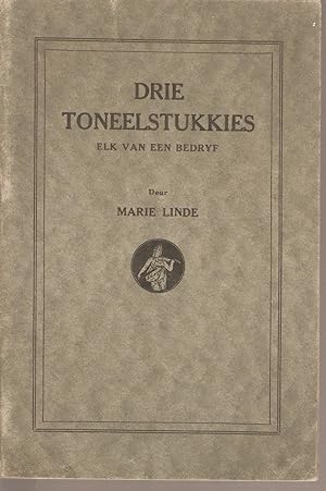 Seller image for Drie Toneelstukkies Elk van Een Bedryf for sale by Snookerybooks