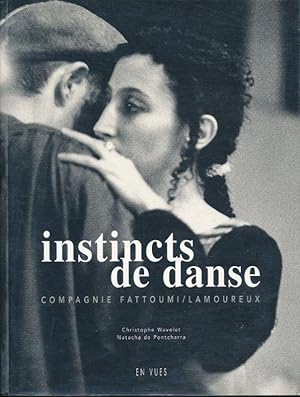 Bild des Verkufers fr Instincts de danse. Compagnie Fattoumi - Lamoureux zum Verkauf von LIBRAIRIE GIL-ARTGIL SARL