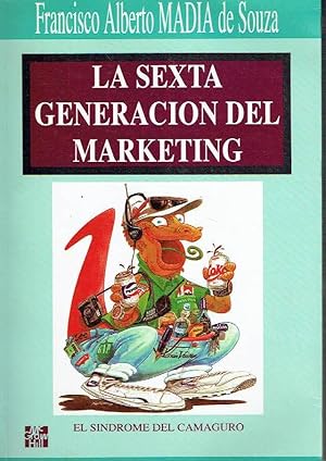 La sexta generación del marketing. El síndrome del Camaguro.