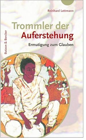Seller image for Trommler der Auferstehung. Ermutigung zum Glauben for sale by ANTIQUARIAT Franke BRUDDENBOOKS