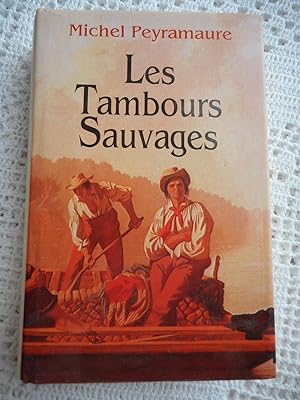 Seller image for Les tambours sauvages for sale by Frederic Delbos