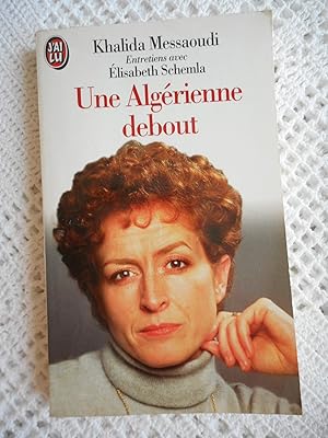 Image du vendeur pour Une algerienne debout - Entretiens avec Elisabeth Schemla mis en vente par Frederic Delbos