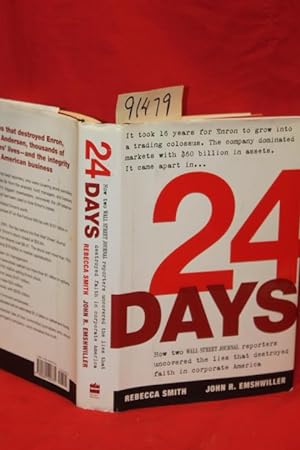 Image du vendeur pour 24 Days How Two Wall Street Journal Reporters Uncovered the Lies That Destroyed Faith in Corporate America mis en vente par Princeton Antiques Bookshop