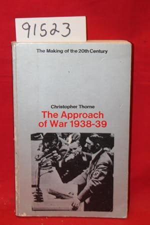 Imagen del vendedor de The Approach of War, 1938-1939 a la venta por Princeton Antiques Bookshop