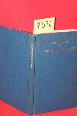 Seller image for Bibliography of the Writings of Sir William Osler for sale by Princeton Antiques Bookshop