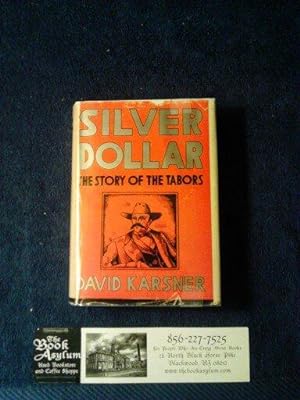 Silver Dollar The story of the Tabors