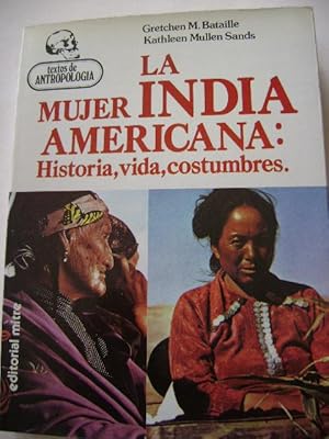 Bild des Verkufers fr LA MUJER INDIA AMERICANA: Historia, vida, costumbres zum Verkauf von Libreria HYPATIA BOOKS