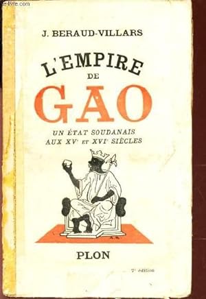 Imagen del vendedor de L'EMPIRE DE GAO - UN ETAT SOUDANAIS AU XVe ET XVIe SIECLES a la venta por Le-Livre