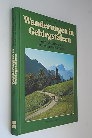 2xWanderungen in Gebirgstälern: bayerische Alpen und angrenzendes Nordtirol; Tirol 50 Touren zwis...