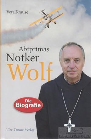 Bild des Verkufers fr Abtprimas Notker Wolf Grenzgnger zwischen Himmel und Erde. Die Biografie zum Verkauf von Leipziger Antiquariat