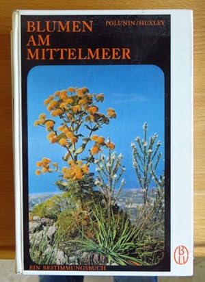 Image du vendeur pour Blumen am Mittelmeer : Ein Bestimmungsbuch. ; Anthony Huxley. [Aus d. Engl.] bers. u. bearb. von Dieter Podlech. Mit 311 am Standort aufgenommenen Farbfotos u. 148 Zeichn. [Zeichn.: Barbara Everard] mis en vente par Antiquariat Blschke