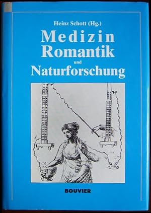 Medizin, Romantik und Naturforschung. Bonn im Spiegel des 19. Jahrhunderts, anlässlich der 175-Ja...