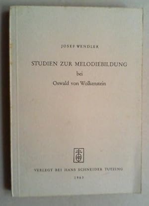 Studien zur Melodiebildung bei Oswald von Wolkenstein. Die Formeltechnik in den einstimmigen Lied...