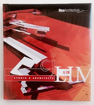 CJ Lim : Studio 8 Architects (Neoarchitecture).
