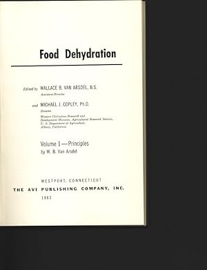 Bild des Verkufers fr Food Dehydration. Volume 1 - Principles. zum Verkauf von Antiquariat Bookfarm