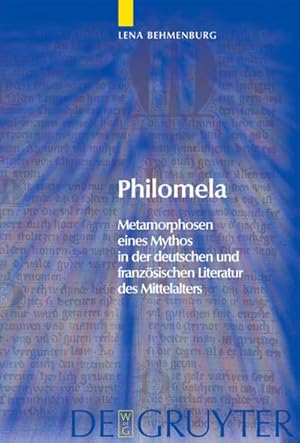 Bild des Verkufers fr Philomela : Metamorphosen eines Mythos in der deutschen und franzsischen Literatur des Mittelalters zum Verkauf von AHA-BUCH GmbH