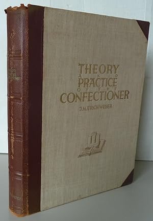 Theory and practice of the confectioner