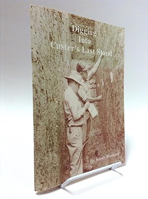 Seller image for Digging Into Custer's Last Stand for sale by Gavin's Books