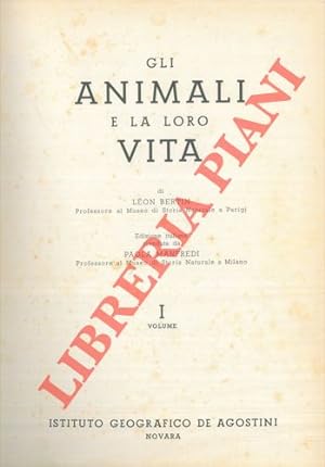 Bild des Verkufers fr Gli animali e la loro vita. zum Verkauf von Libreria Piani