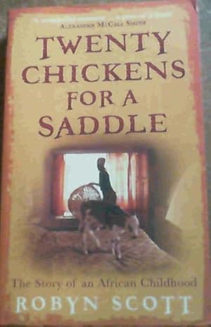 Bild des Verkufers fr Twenty Chickens for a Saddle : The Story of an African Childhood zum Verkauf von Chapter 1