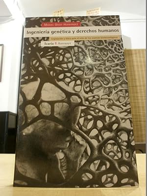 Imagen del vendedor de INGENIERA GENTICA Y DERECHOS HUMANOS. Legislacin y tica ante el reto de los avances biotecnolgicos. a la venta por LLIBRERIA KEPOS-CANUDA