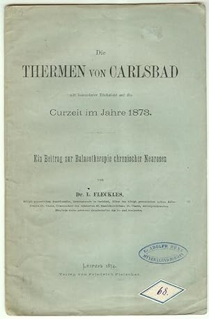 Bild des Verkufers fr Die Thermen von Carlsbad, mit besonderer Rcksicht auf die Curzeit im Jahre 1873. zum Verkauf von Antiquariat Bibliomania