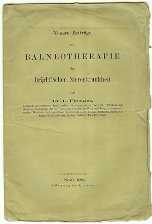 Bild des Verkufers fr Neuere Beitrge zur Balneotherapie der Brightischen Nierenkrankheit. zum Verkauf von Antiquariat Bibliomania